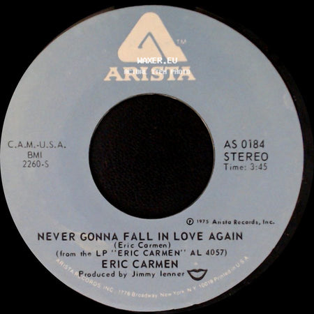 Eric Carmen - No Hard Feelings / Never Gonna Fall In Love Again side B