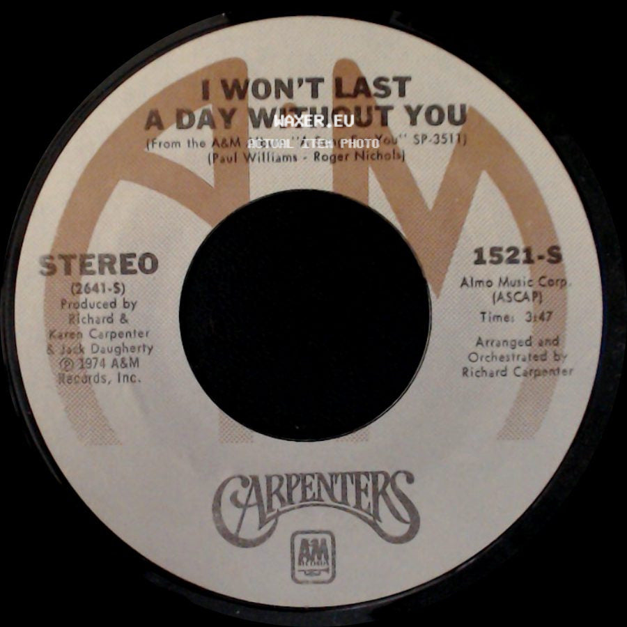 Carpenters - I Won't Last A Day Without You / One Love side A