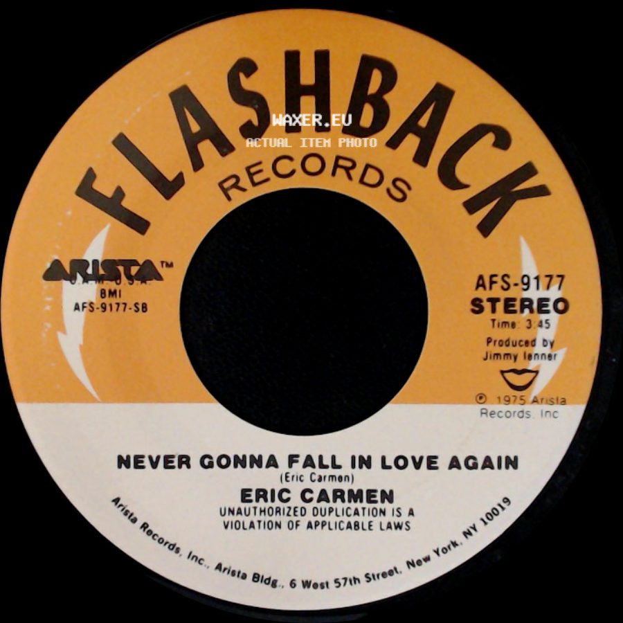 Eric Carmen - All By Myself / Never Gonna Fall In Love Again side B