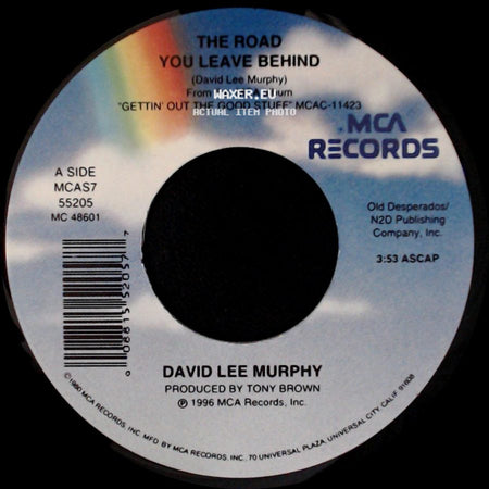 David Lee Murphy - The Road You Leave Behind / Gettin' Out The Good Stuff side A