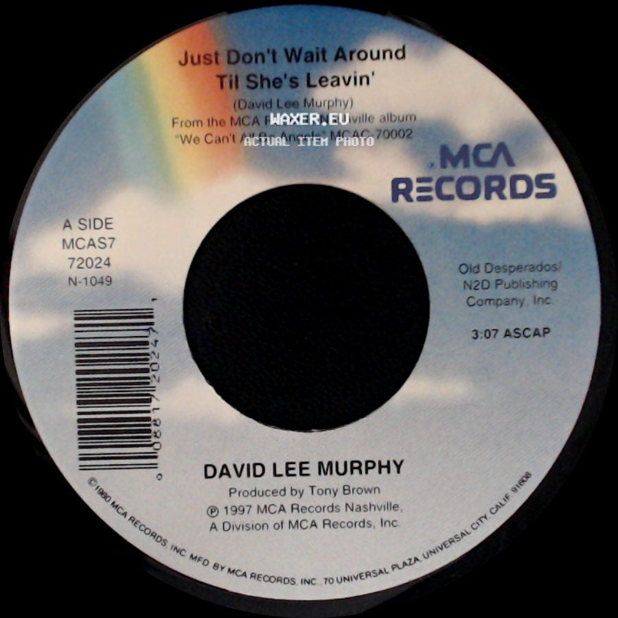 David Lee Murphy - Just Don't Wait Around Til She's Leavin' / Kentucky Girl side A
