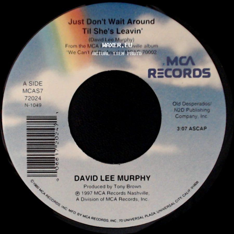 David Lee Murphy - Just Don't Wait Around Til She's Leavin' / Kentucky Girl side A