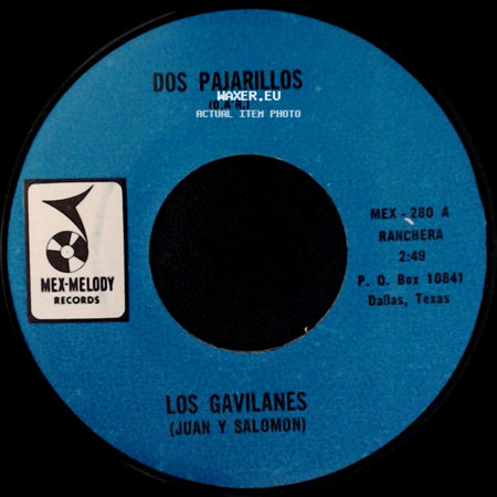Los Gavilanes - Dos Pajarillos / Ni El Oro Ni Las Piedras De Colores side A