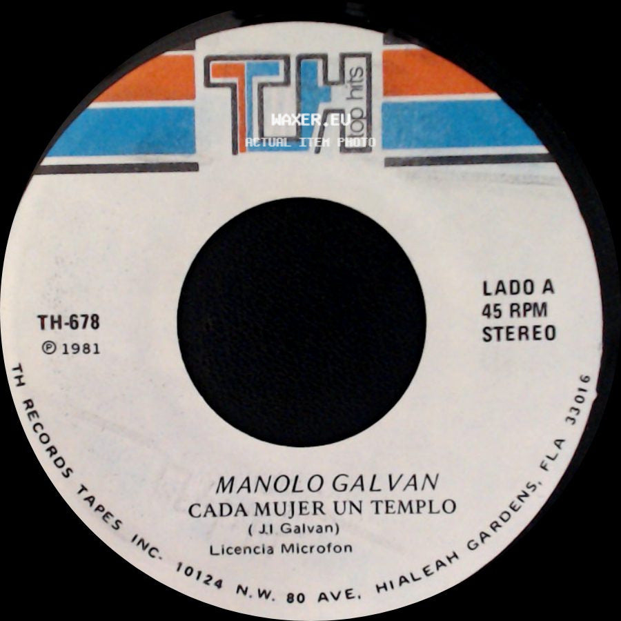 Manolo Galvan - Cada Mujer Un Templo / Algo Ha Pasado side A