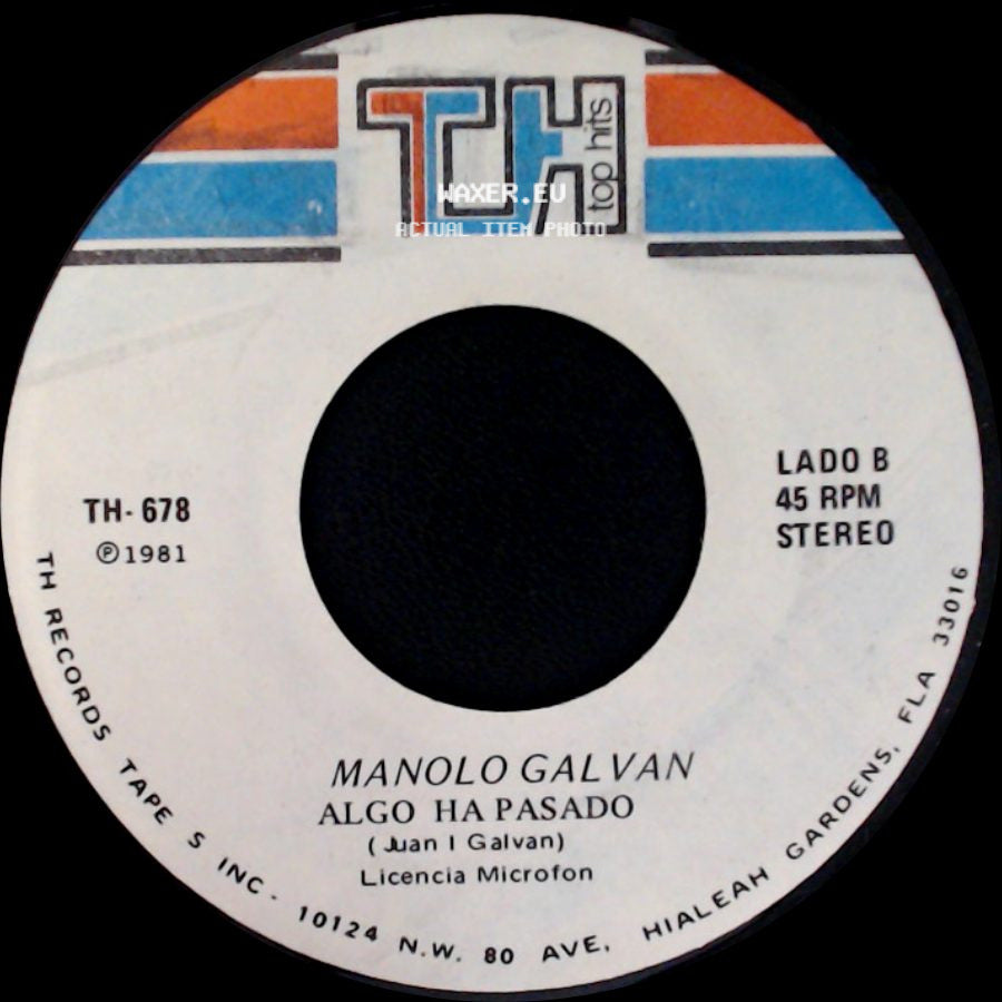 Manolo Galvan - Cada Mujer Un Templo / Algo Ha Pasado side B