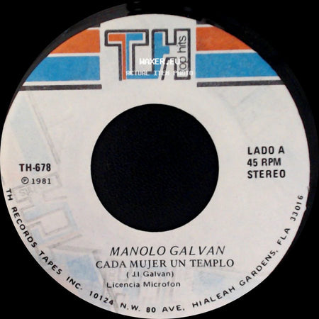 Manolo Galvan - Cada Mujer Un Templo / Algo Ha Pasado side A