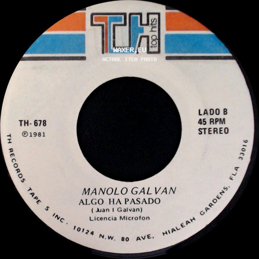Manolo Galvan - Cada Mujer Un Templo / Algo Ha Pasado side B