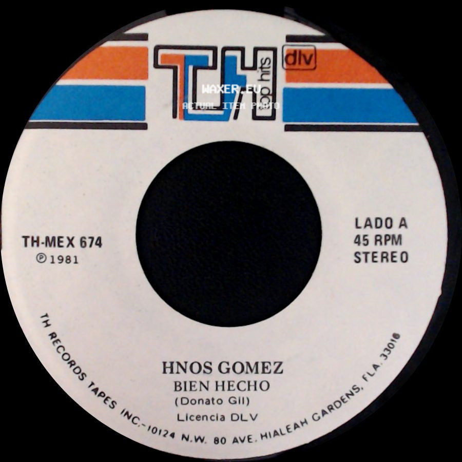 Hnos Gomez - Bien Hecho / Bien Hecho side B