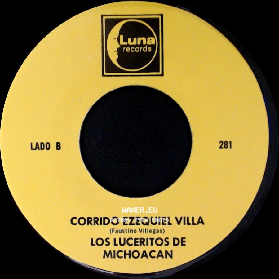 Los Luceritos De Michoacan - Ando Como Bala / Corrido Ezequiel Villa side B