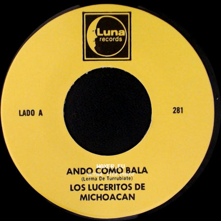 Los Luceritos De Michoacan - Ando Como Bala / Corrido Ezequiel Villa side A