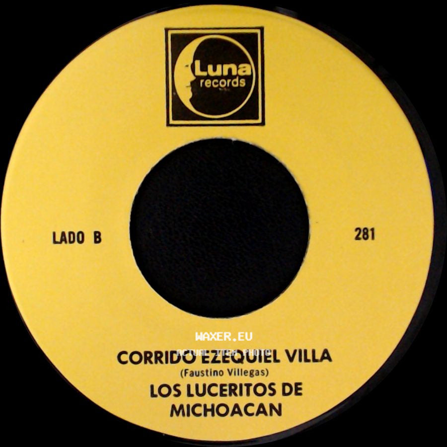 Los Luceritos De Michoacan - Ando Como Bala / Corrido Ezequiel Villa side B