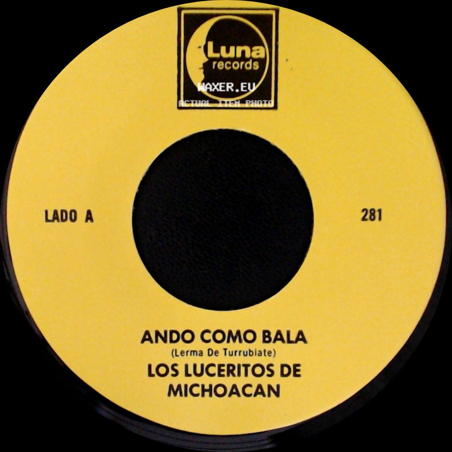 Los Luceritos De Michoacan - Ando Como Bala / Corrido Ezequiel Villa side A