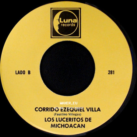 Los Luceritos De Michoacan - Ando Como Bala / Corrido Ezequiel Villa side B