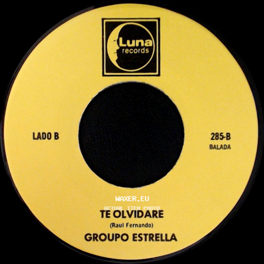 Grupo Estrella / Group0 Estrella - Ya No Te Quiero / Te Olvidare side B