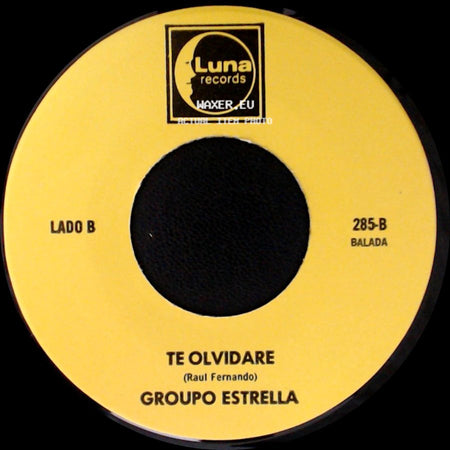 Grupo Estrella / Group0 Estrella - Ya No Te Quiero / Te Olvidare side B