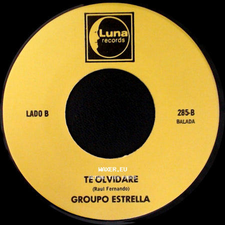 Grupo Estrella / Group0 Estrella - Ya No Te Quiero / Te Olvidare side B