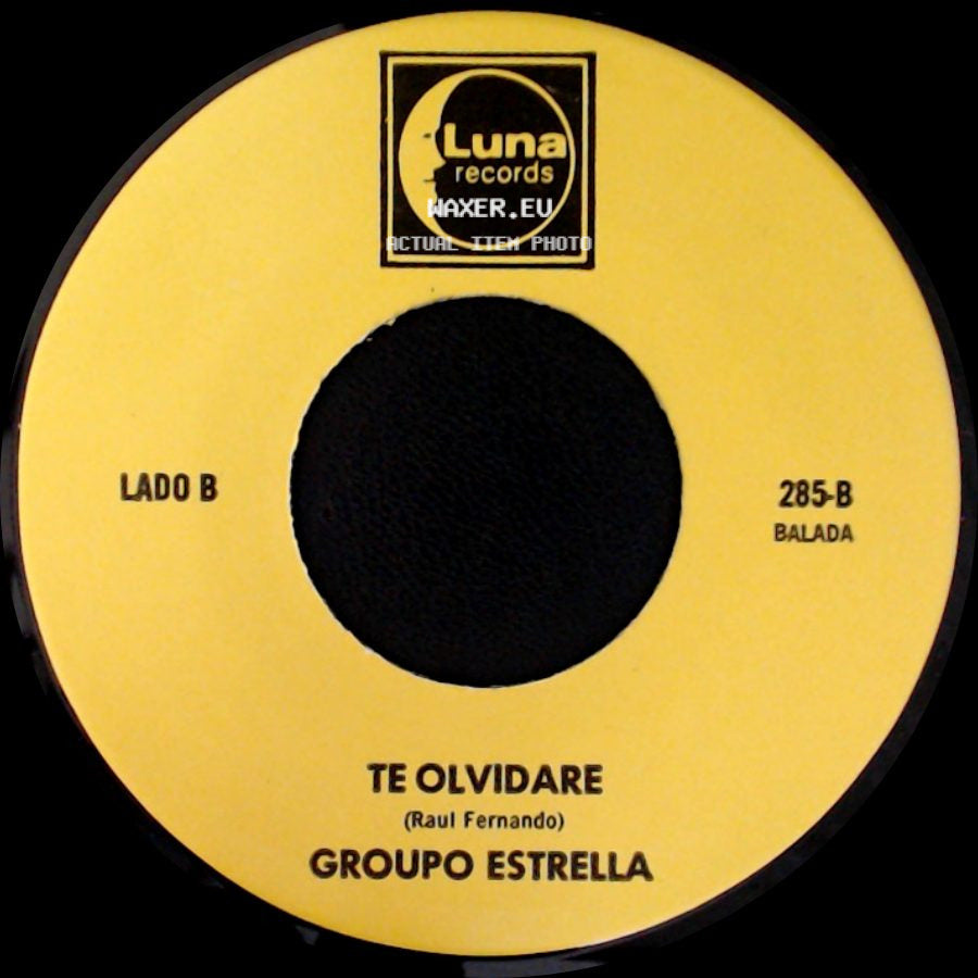 Grupo Estrella / Group0 Estrella - Ya No Te Quiero / Te Olvidare side B