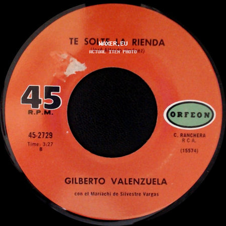 Gilberto Valenzuela - Te Solte La Rienda / Es Muy Tu Vida side A