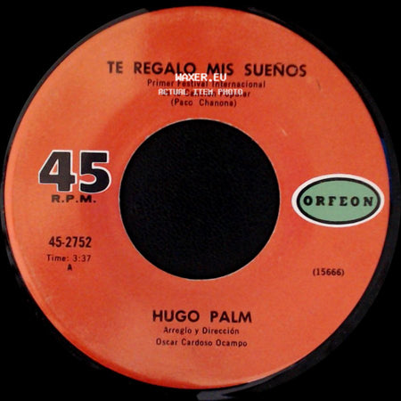 Hugo Palm / Los Klainer - Te Regalo Mis Sueños / Tierra De Mi Tierra side A