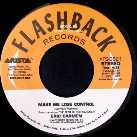 Eric Carmen - Make Me Lose Control / Thats Rock 'n Roll side A