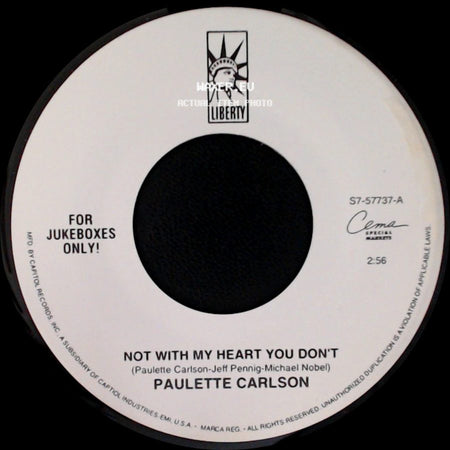 Paulette Carlson - It's Too Bad / Not With My Heart You Don't side B