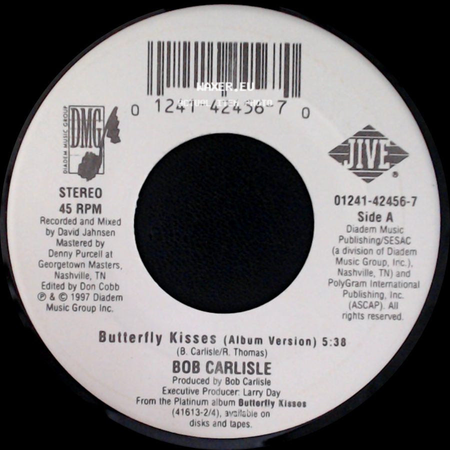 Bob Carlisle - Butterfly Kisses (Album Version) / Butterfly Kisses (The Country Remix) side A