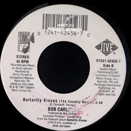 Bob Carlisle - Butterfly Kisses (Album Version) / Butterfly Kisses (The Country Remix) side B