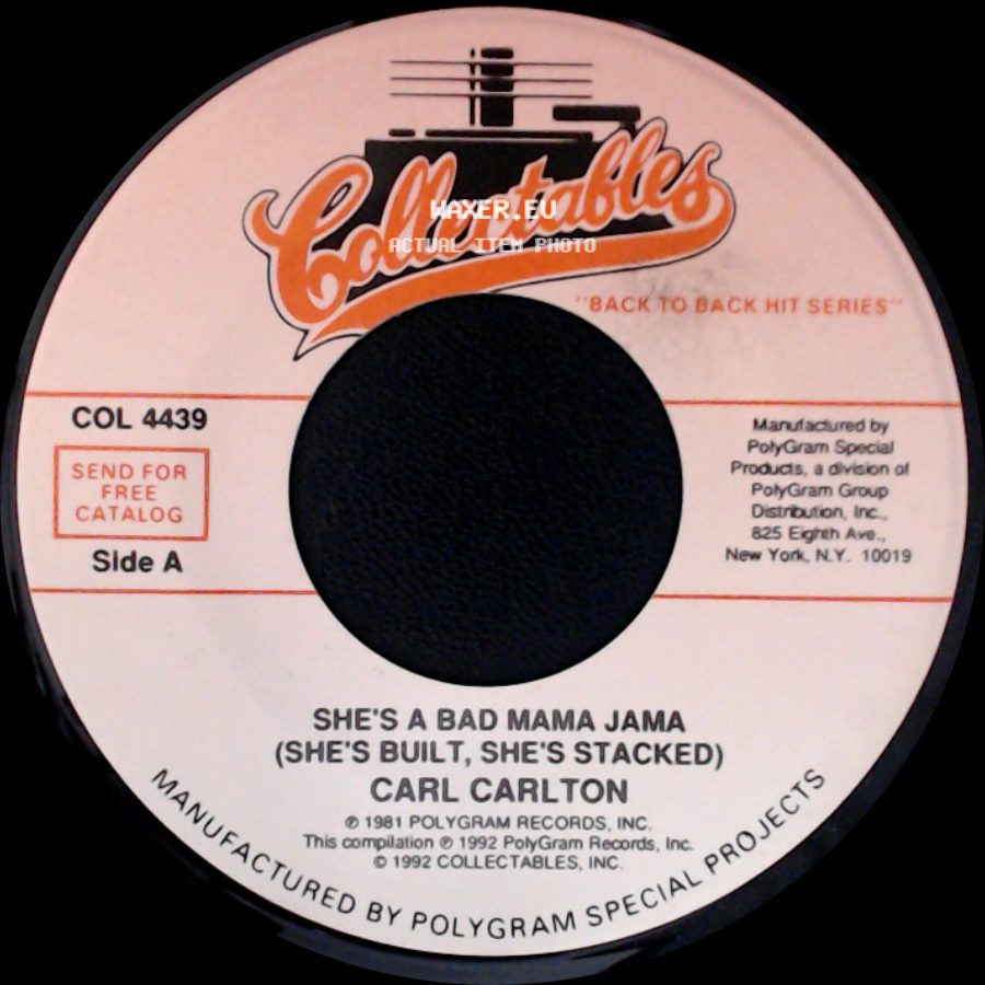 Carl Carlton - She's A Bad Mama Jama (She's Built, She's Stacked) / Baby I Need Your Loving side A