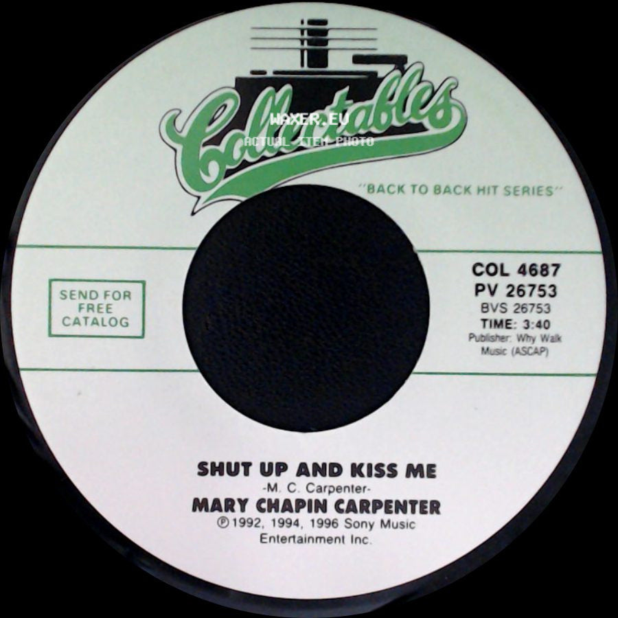 Mary Chapin Carpenter - Shut Up And Kiss Me / He Thinks He'll Keep Her side A