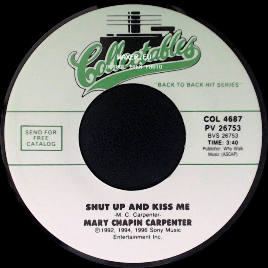 Mary Chapin Carpenter - Shut Up And Kiss Me / He Thinks He'll Keep Her side A