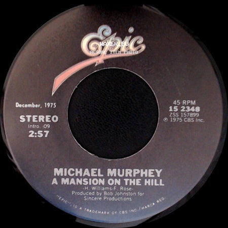 Michael Murphey - A Mansion On The Hill / Wildfire side A