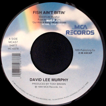 David Lee Murphy - Fish Ain't Bitin' / Why Can't People Just Get Along side A