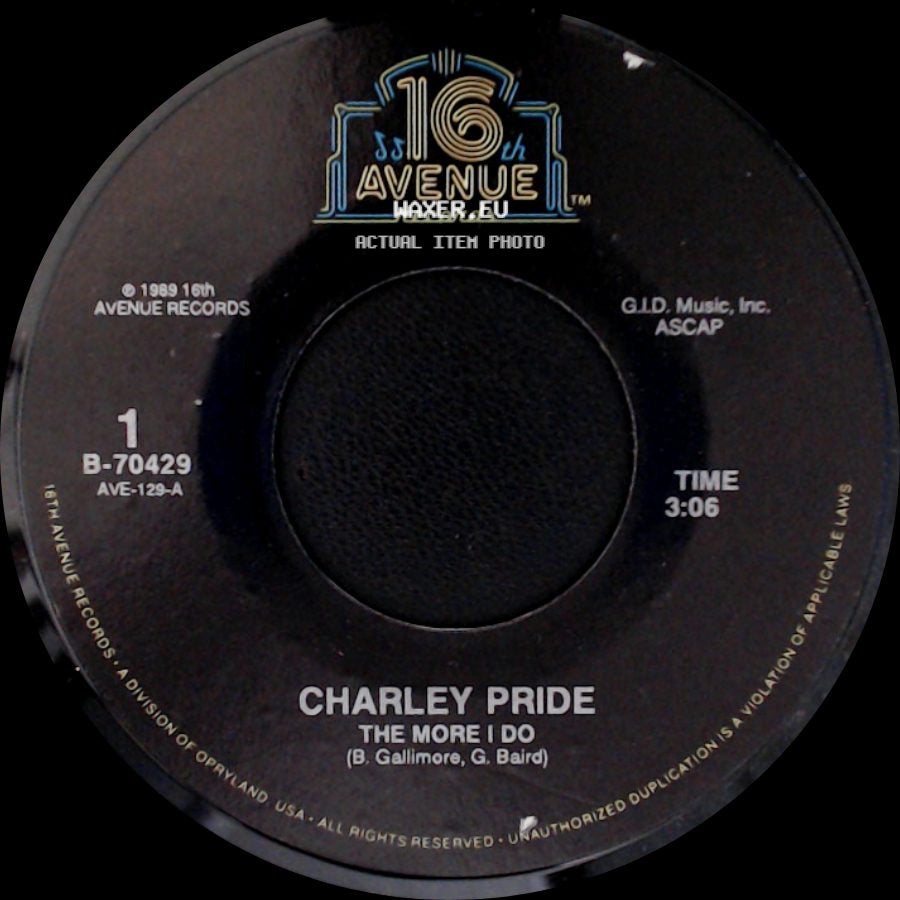Charley Pride - Heaven Help Us All / The More I Do side B