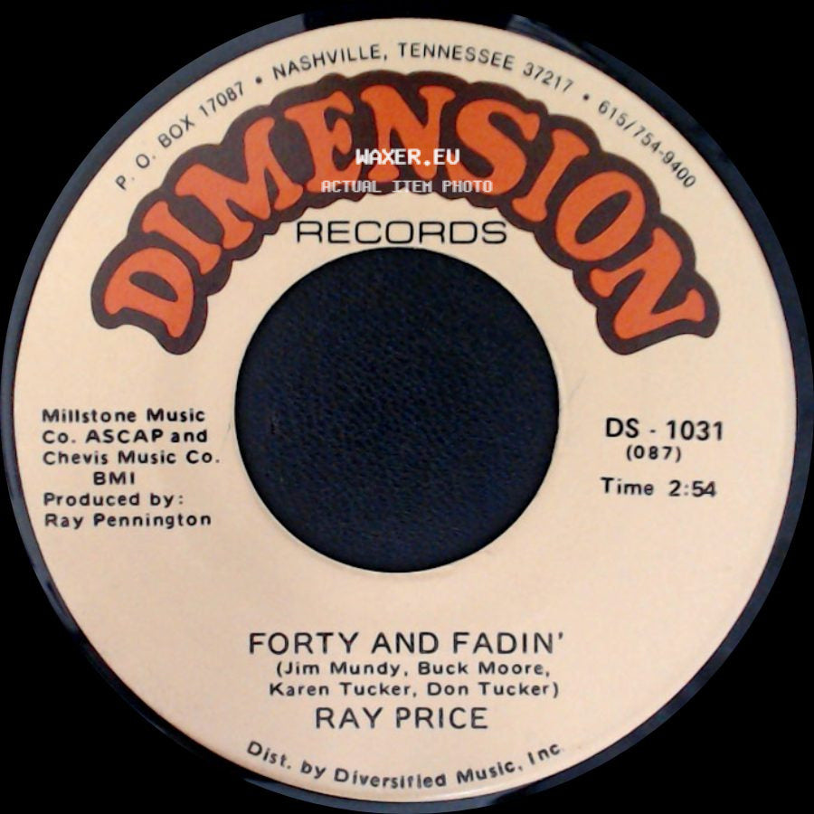 Ray Price - Forty And Fadin' / When You Gave Your Love To Me side A