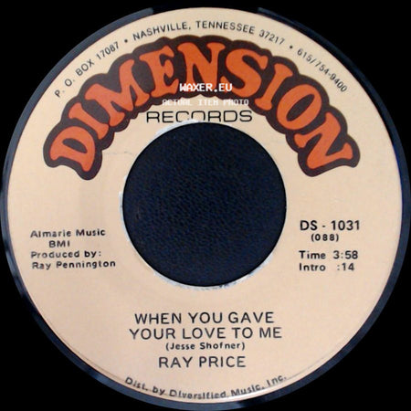 Ray Price - Forty And Fadin' / When You Gave Your Love To Me side B
