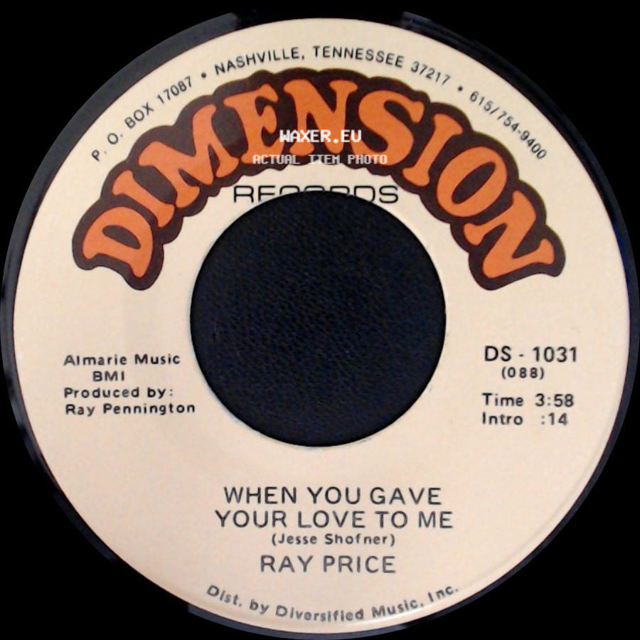 Ray Price - When You Gave Your Love To Me / Forty And Fadin' side A