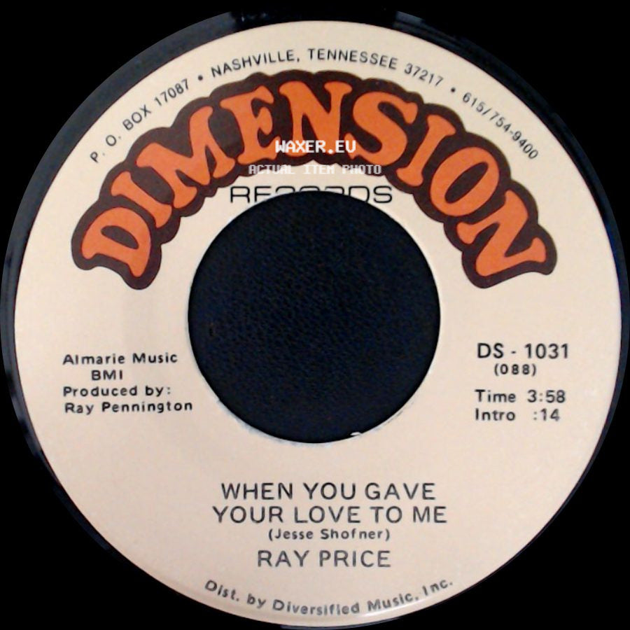 Ray Price - When You Gave Your Love To Me / Forty And Fadin' side A