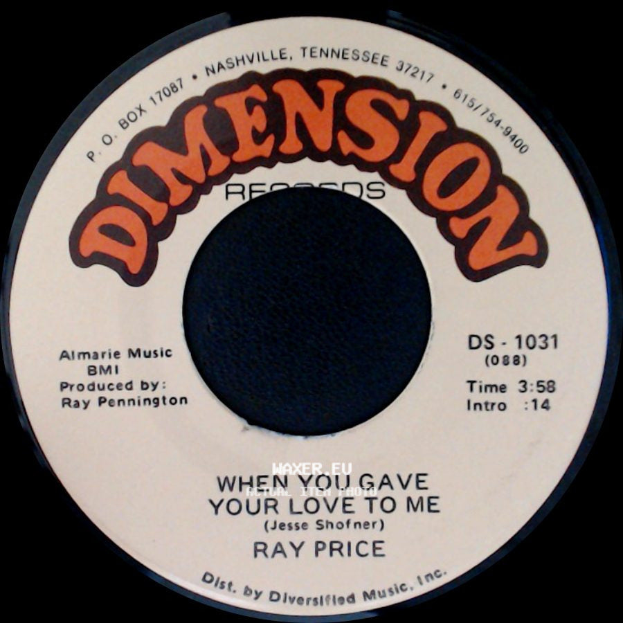 Ray Price - Forty And Fadin' / When You Gave Your Love To Me side B