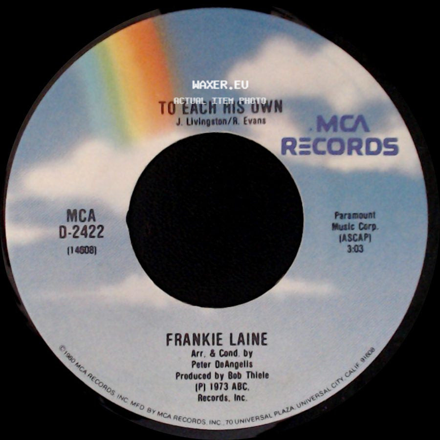 Frankie Laine - To Each His Own / You Gave Me A Mountain side A