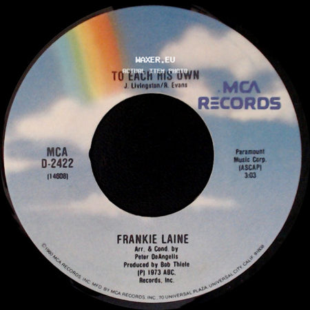 Frankie Laine - To Each His Own / You Gave Me A Mountain side A