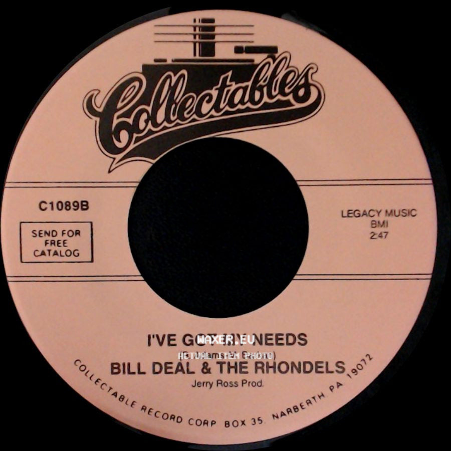 Bill Deal & The Rhondels - I've Been Hurt / I've Got My Needs side B