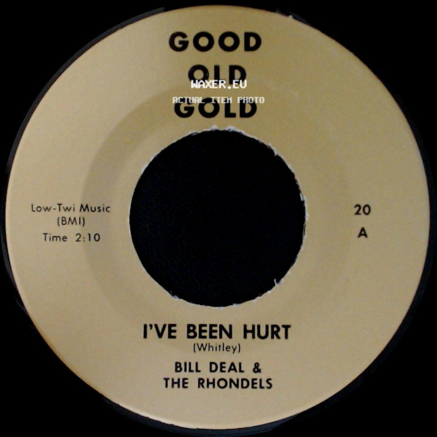Bill Deal & The Rhondels - What Kind Of Fool Do You Think I Am / I've Been Hurt side B