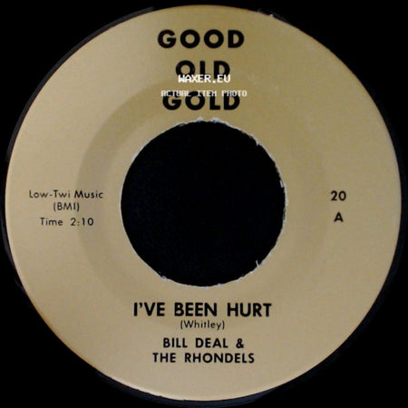 Bill Deal & The Rhondels - What Kind Of Fool Do You Think I Am / I've Been Hurt side B