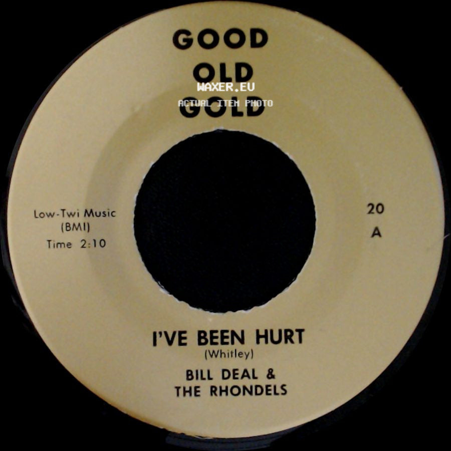 Bill Deal & The Rhondels - What Kind Of Fool Do You Think I Am / I've Been Hurt side B