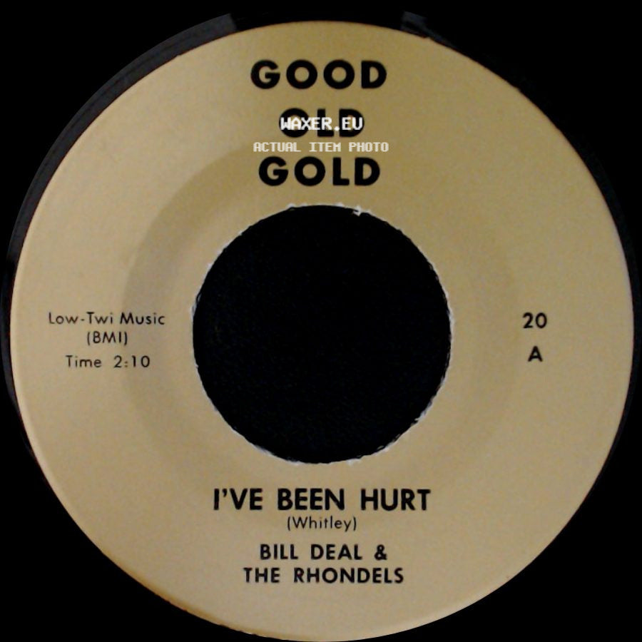 Bill Deal & The Rhondels - What Kind Of Fool Do You Think I Am / I've Been Hurt side B