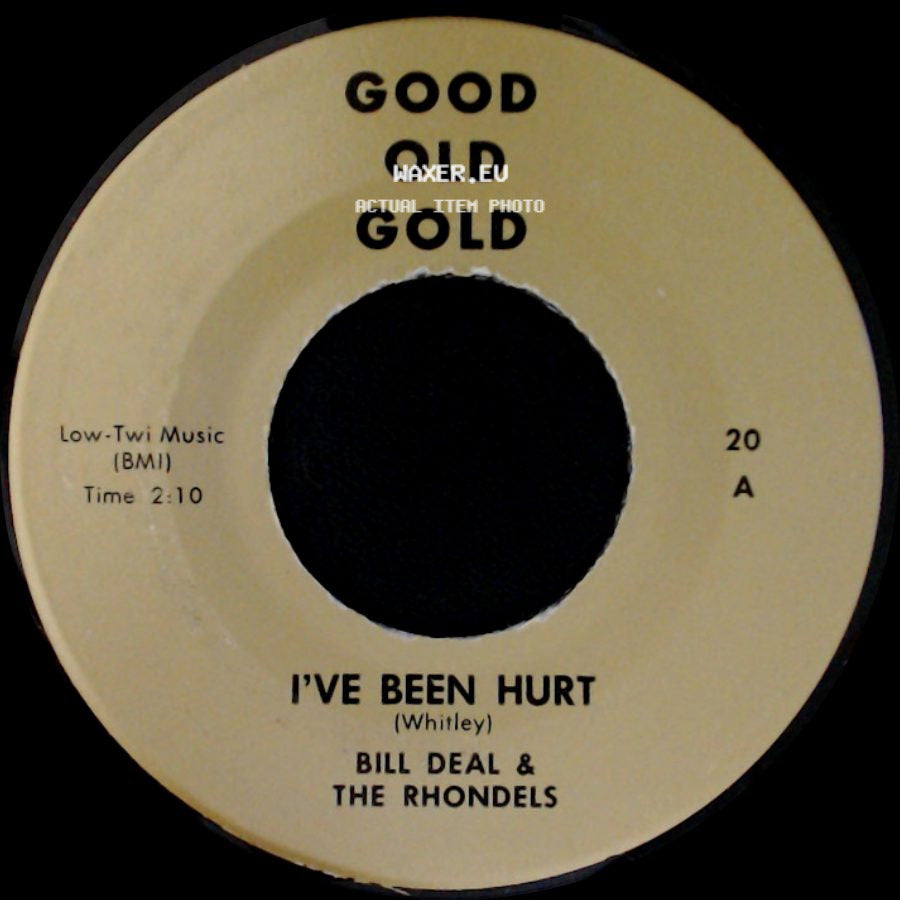 Bill Deal & The Rhondels - What Kind Of Fool Do You Think I Am / I've Been Hurt side B