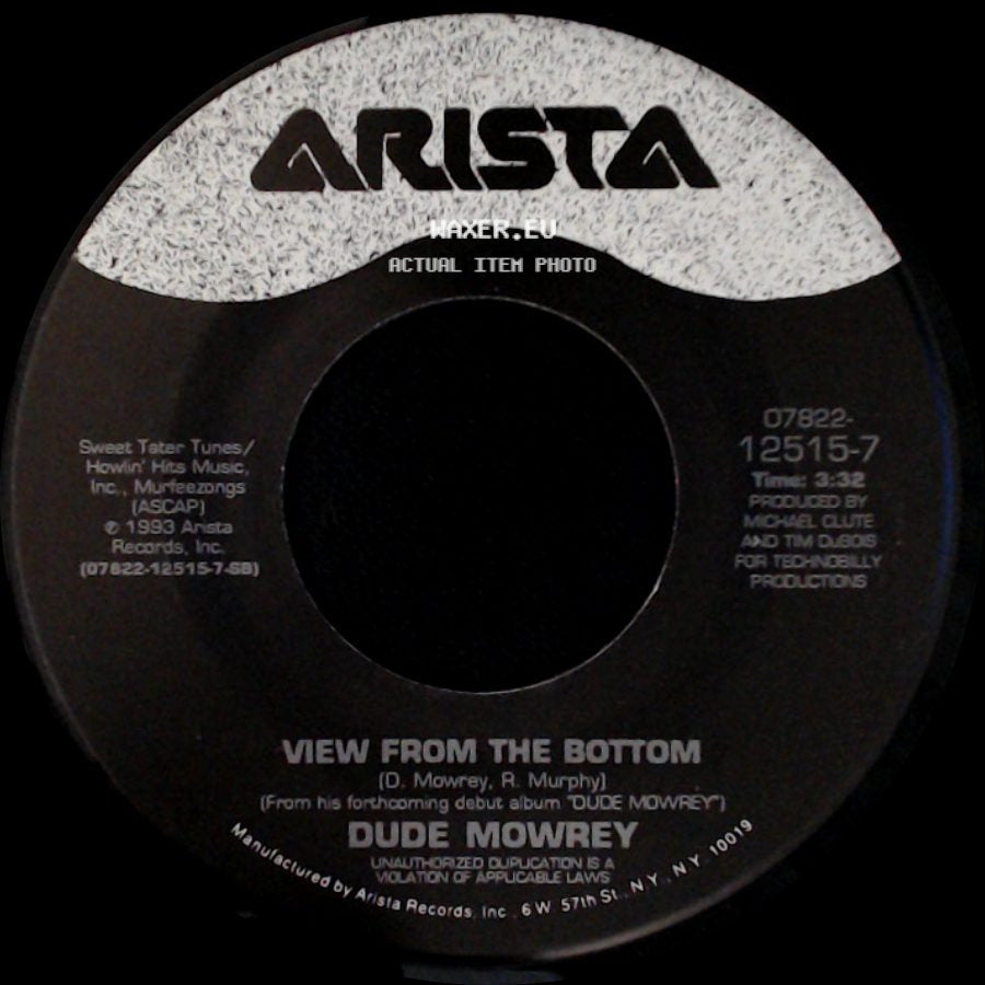 Dude Mowrey - View From The Bottom / Maybe You Were The One side A