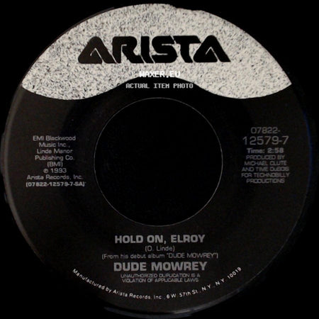 Dude Mowrey - Hold On, Elroy / Turn For The Worse side A