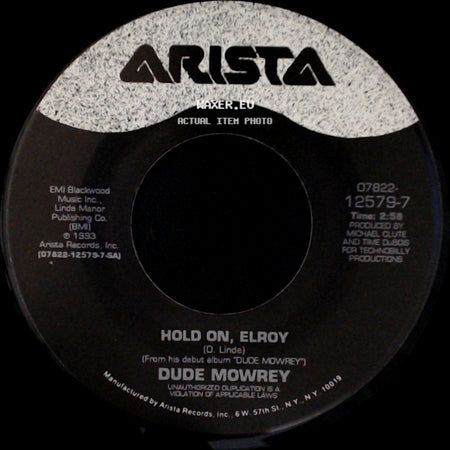 Dude Mowrey - Hold On, Elroy / Turn For The Worse side A