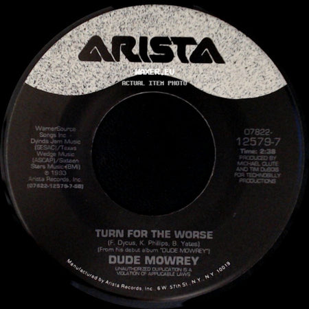 Dude Mowrey - Turn For The Worse / Hold On, Elroy side A